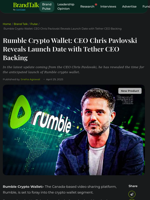 Rumble Crypto Wallet: CEO Chris Pavlovski Reveals Launch Date with Tether CEO Backing