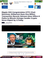 Ripple CEO Congratulates CFTC Chair Nominee, Shibarium Eyes One Billion Transaction Record, Samson Mow Offers 6 Paths to Bitcoin Omega Candle: Crypto News Digest by U.Today