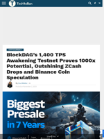 BlockDAG’s 1,400 TPS Awakening Testnet Proves 1000x Potential, Outshining ZCash Drops and Binance Coin Speculation