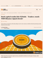 Dash capital exodus hits $20mln – Traders, watch THIS Binance signal closely! - AMBCrypto