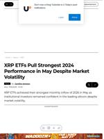 XRP ETFs Pull Strongest 2024 Performance in May Despite Market Volatility - U.Today