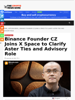 Binance Founder CZ Joins X Space to Clarify Aster Ties and Advisory Role - The Crypto News Wire
