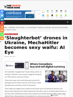 ‘Slaughterbot’ drones in Ukraine, MechaHitler becomes sexy waifu: AI Eye - The Crypto News Wire