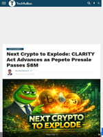 Next Crypto to Explode: CLARITY Act Advances as Pepeto Presale Passes $8M - TechBullion
