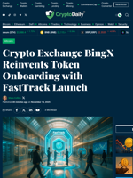 Crypto Exchange BingX Reinvents Token Onboarding with FastTrack Launch - Crypto Daily