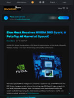 Elon Musk Receives NVIDIA DGX Spark: A Petaflop AI Marvel at SpaceX - Blockchain.News