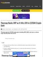 Thumzup Backs XRP as It Hits ATH in $250M Crypto Shift