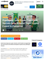 President Lula Frees Two Civil Servants to Attend Top Crypto Event in Panama | Live Bitcoin News