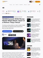 TEAMZ Summit 2026 Recap: Global Web3 Meets Japan at a Historic Tokyo Venue – Branded Spotlight Bitcoin News