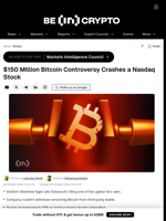 $150 Million Bitcoin Controversy Crashes a Nasdaq Stock