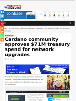 Cardano community approves $71M treasury spend for network upgrades - The Crypto News Wire