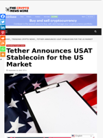 Tether Announces USAT Stablecoin for the US Market - The Crypto News Wire