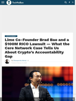 Lime Co-Founder Brad Bao and a $100M RICO Lawsuit — What the Cere Network Case Tells Us About Crypto’s Accountability Gap - TechBullion