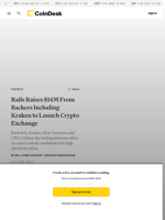 Rails Raises $14M From Backers Including Kraken to Launch Crypto Exchange