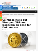 Coinbase Rolls out Wrapped XRP and Dogecoin on Base for DeFi Access - The Crypto News Wire