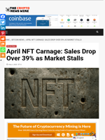 April NFT Carnage: Sales Drop Over 39% as Market Stalls - The Crypto News Wire