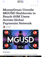 MoneyGram Unveils MGUSD Stablecoin to Reach 60M Users Across Global Payments Network