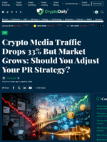 Crypto Media Traffic Drops 33% But Market Grows: Should You Adjust Your PR Strategy? - Crypto Daily