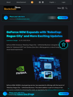GeForce NOW Expands with 'RoboCop: Rogue City' and More Exciting Updates - Blockchain.News