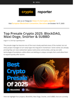 Top Presale Crypto 2025: BlockDAG, Maxi Doge, Snorter & SUBBD