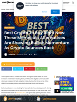 Best Crypto To Buy Right Now: These Memecoin Alternatives Are Showing Bullish Momentum As Crypto Bounces Back | Live Bitcoin News