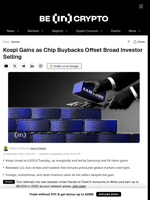 Kospi Gains as Chip Buybacks Offset Broad Investor Selling