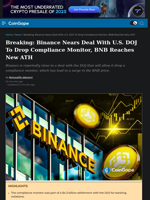 Binance Nears Deal With U.S. DOJ To Drop Compliance Monitor, BNB Climbs