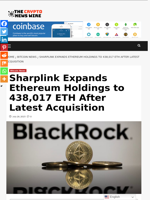 Sharplink Expands Ethereum Holdings to 438,017 ETH After Latest Acquisition - The Crypto News Wire