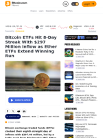 Bitcoin ETFs Hit 8-Day Streak With $297 Million Inflow as Ether ETFs Extend Winning Run – Markets and Prices Bitcoin News