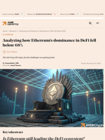 Analyzing how Ethereum’s dominance in DeFi fell below 68% - AMBCrypto
