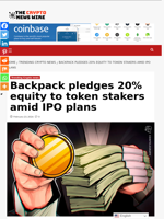 Backpack pledges 20% equity to token stakers amid IPO plans - The Crypto News Wire