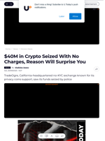 $40M in Crypto Seized With No Charges, Reason Will Surprise You - U.Today