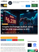 Crypto Exchange Bullish Aims for $4.23B Valuation in IPO | Live Bitcoin News