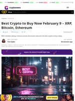 Best Crypto to Buy Now February 9 – XRP, Bitcoin, Ethereum