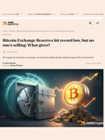 Bitcoin Exchange Reserves hit record low, but no one’s selling: What gives? - AMBCrypto