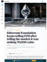 Ethereum Foundation keeps selling ETH after telling the market it was staking 70,000 coins