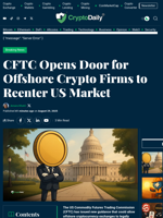 CFTC Opens Door for Offshore Crypto Firms to Reenter US Market - Crypto Daily