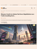 Binance leads in volume but loses liquidation race – Understanding how... - AMBCrypto