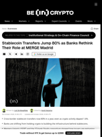 Stablecoin Transfers Jump 80% as Banks Rethink Their Role at MERGE Madrid