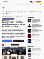 NYSE Welcomes Morgan Stanley’s MSBT Launch as First Spot Bitcoin ETF Issued by a Major US Bank – Featured Bitcoin News