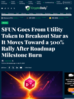 $FUN Goes From Utility Token to Breakout Star as It Moves Toward a 500% Rally After Roadmap Milestone Burn - Crypto Daily