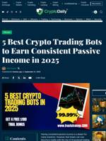 5 Best Crypto Trading Bots to Earn Consistent Passive Income in 2025 - Crypto Daily
