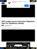 XRP Ledger Issues Important Migration Alert for Validators: Details - U.Today