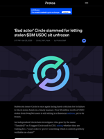 'Bad actor' Circle slammed for letting stolen $3M USDC sit unfrozen