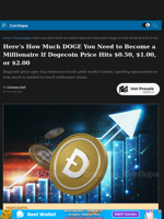 Here’s How Much DOGE You Need to Become a Millionaire If Dogecoin Price Hits $0.50, $1.00, or $2.00