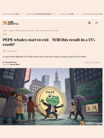 PEPE whales start to exit - Will this result in a 15% crash? - AMBCrypto