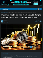 Is this the Most Volatile Crypto Week of 2026? Key Events to Watch Out