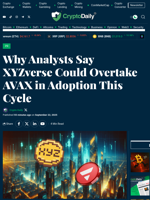 Why Analysts Say XYZverse Could Overtake AVAX in Adoption This Cycle - Crypto Daily