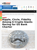 Ripple, Circle, Fidelity Among 6 Crypto Giants Racing for US Bank Charter - The Crypto News Wire