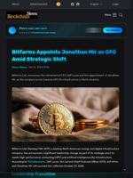 Bitfarms Appoints Jonathan Mir as CFO Amid Strategic Shift - Blockchain.News
